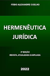 Livro HERMENÊUTICA JURÍDICA - 2ª EDIÇÃO - 2022