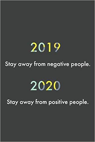19 Stay Away From Negative People Stay Away From Postive People Notebook Good Journal Art Ali Amazon Com Books
