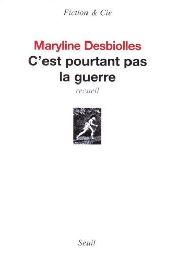 C'est pourtant pas la guerre