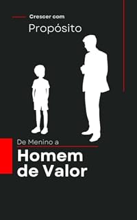 Livro Crescer com Propósito: De menino a homem de Valor