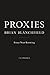 Proxies: Essays Near Knowing