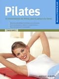 Image de Pilates. El entrenamiento de fitness para el cuerpo y la mente (Manuales Fitenss de Hoy / Manuals Fitness of Today) (Spanish Edition)