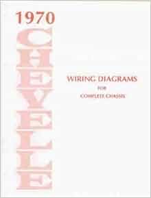 1970 Chevelle Wiring Diagram Manual Reprint Malibu, SS, El Camino