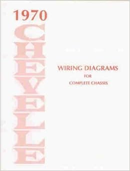 1970 Chevelle Wiring Diagram Manual Reprint Malibu, SS, El ... 1970 chevrolet chevelle wiring diagram 