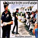 LUCKY BOYS CONFUSION - The Soapbox Spectacle - Zortam Music
