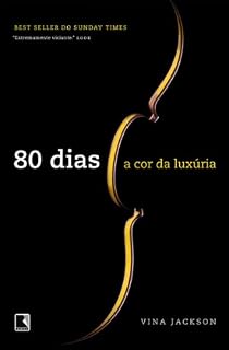 Livro A cor da luxúria - 80 dias - vol. 1