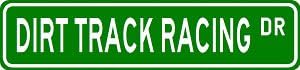 VGP Dirt Track Racing Street Sign - Sport Sign Aluminum Street Sign