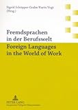 Foreign Languages in the World of Work Fremdsprachen in der Berufswelt, , 3631548966