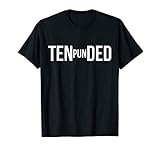 Pun In Tended - Pun Intended Shirt - Funny Pun Gifts