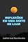 Livro Reflexões em uma noite de luar