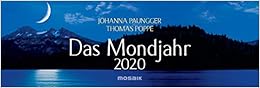 Das Mondjahr 2020: Wochenkalender - Das Original Das Mondjahr 2020: Wochenkalender - Das Original