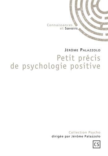 Petit précis de psychologie positive