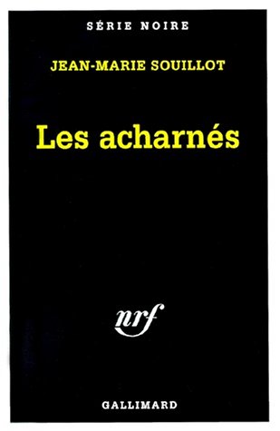 Les  acharnés