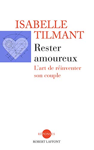 Rester amoureux (Réponses) (French Edition) by Isabelle Tilmant