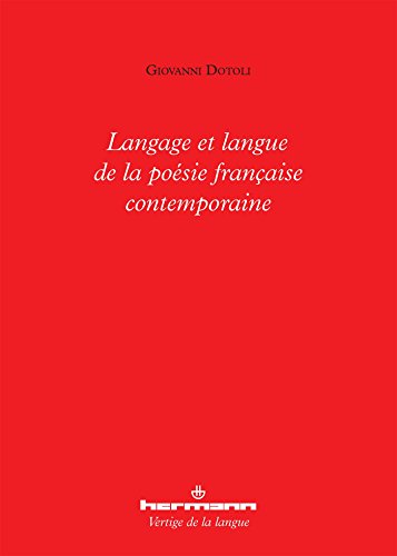 Langage et langue de la poésie française contemporaine