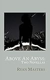 Above An Abyss: Two Novellas