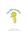 The Little Seahorse (Ocean Storybook for Kids)
