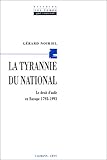 La tyrannie du national: Le droit d'asile en Europe, 1793-1993 (Histoire) (French Edition) by 