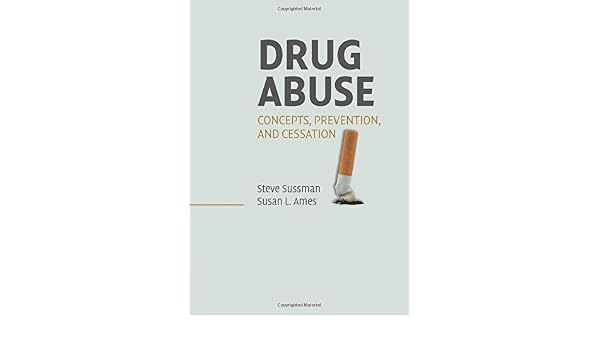 Amazoncom Drug Abuse Concepts Prevention And Cessation - 