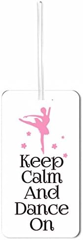 Keep Calm and Dance On-Ballerina Max Wilder TM Set of 2 Luggage Tags with Customizable Back