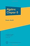Algebra: Chapter 0 (Graduate Studies in Mathematics) cover