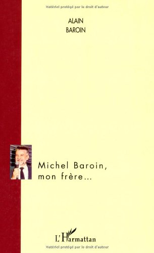 Michel Baroin, mon frère
