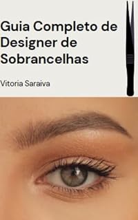 Livro Guia Completo de Designer de Sobrancelhas: Ebook de saúde
