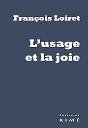 L' usage et la joie