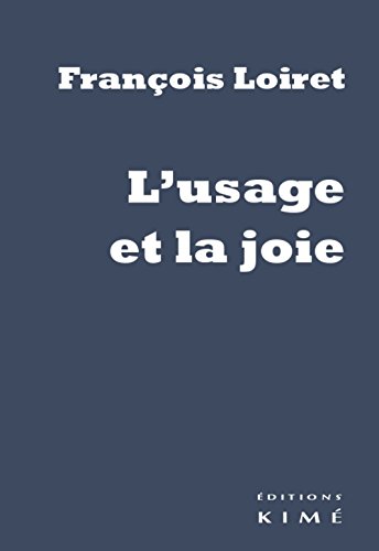 L' usage et la joie