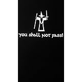 You Shall Not Pass Gandolf Lords Of The Rings Inspired Vinyl Decal Sticker|WHITE| Cars Trucks Vans SUV Laptops Wall Art|5" X 3.5"|CGS537
