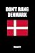 Don't Bang Denmark: How To Sleep With Danish Women In Denmark (If You Must)