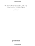 Mathematics of Digital Images: Creation, Compression, Restoration, Recognition by S. G. Hoggar
