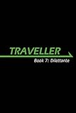 Traveller Book 8: Dilettante