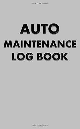 Auto Maintenance Log Book: Small Silver Car Maintenance Log Book - 5x8 inches - Record Oil Changes, Scheduled Maintenance & Service, Repairs and Detailing - Keep Track of Vehicle Maintenance Costs Paperback – January 19, 2020