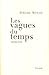 Les vagues du temps : Mémoires by 