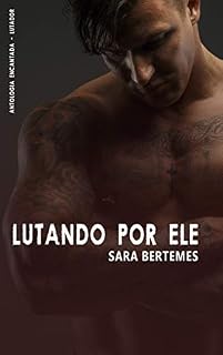 Livro Lutando por ele - Antologia Encantada Lutador