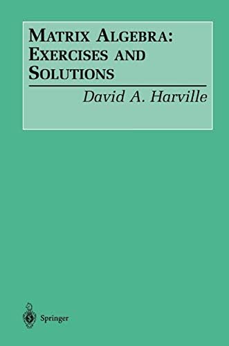 Matrix Algebra From a Statistician's Perspective (Volume 0