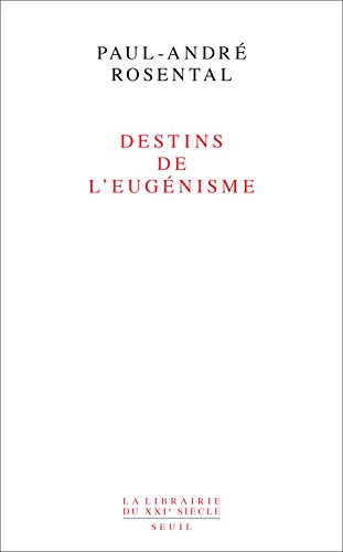 Destins de l'eugénisme