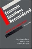 Economic Sanctions Reconsidered : History and Current Policy, Hufbauer, Gary C. and Schott, Jeffrey J., 0881321362