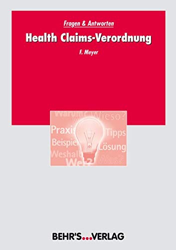 [- Health Claims-Verordnung: Vollmundige Versprechen verboten? -]