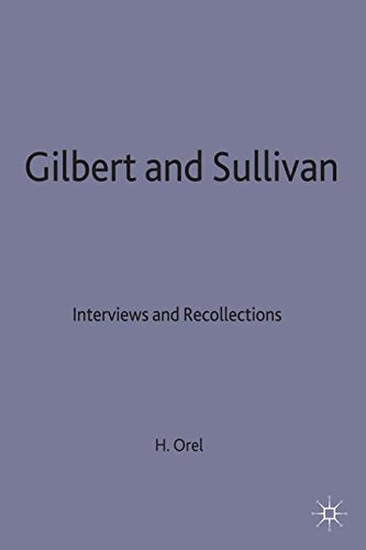 Gilbert and Sullivan: Interviews and Recollections