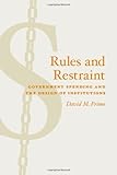 Rules and Restraint : Government Spending and the Design of Institutions, Primo, David M., 0226682595