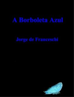 Livro A Borboleta Azul