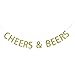 Cheers & Beers Banner Gold Glitter Garland Sign - Birthday Party Decorations - Wedding, Bachelorette, Bridal Shower, Engagement Party Decor