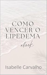 Livro Como Vencer o Lipedema: Minha História Real de Sucesso