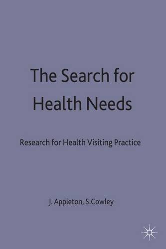 The Search for Health Needs: Research for Health Visiting Practice