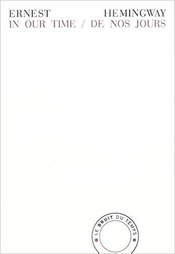 De Nos Jours In Our Time French Edition Hemingway Ernest 9782358730303 Amazon Com Books