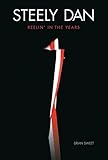 Steely Dan: Reelin' in the Years