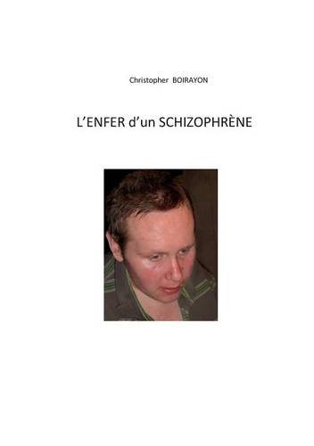 L enfer d un schrizophrène