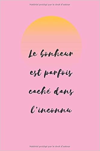 Le Bonheur Est Parfois Cache Dans L Inconnu Carnet De Notes Avec Une Belle Citation A Propos De Le Vivre 110 Pages Pointillees Papier Blanc French Edition Arbousier Notes Notes Arbousier Amazon Com